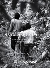 Naro Matsigenka. Territorio, comunidad y acceso a los recursos de la biodiversidad