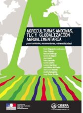 Agriculturas andinas, TLC y globalización. ¿Oportunidades, reconversiones, vulnerabilidad?