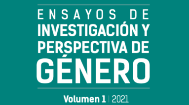 «Ensayos de Investigación y Perspectiva de Género», editado por Patricia Ruiz Bravo y Aranxa Pizarro