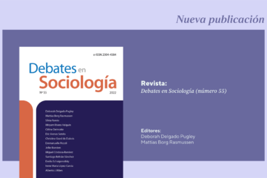 La investigadora CISEPA Deborah Delgado y Mattias Borg Rasmussen son editores del nuevo número de la revista Debates en Sociología