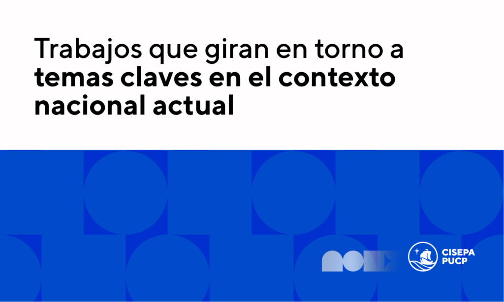 El CISEPA comparte una serie de trabajos que giran en torno a temas claves en el contexto actual de crisis en el que nos encontramos