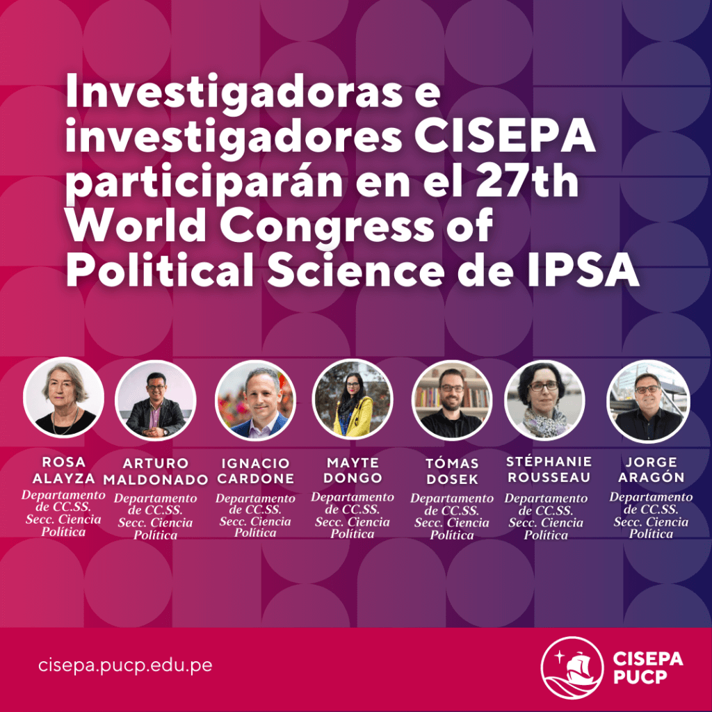 Investigadoras e investigadores CISEPA participarán en el 27th World Congress of Political Science de IPSA