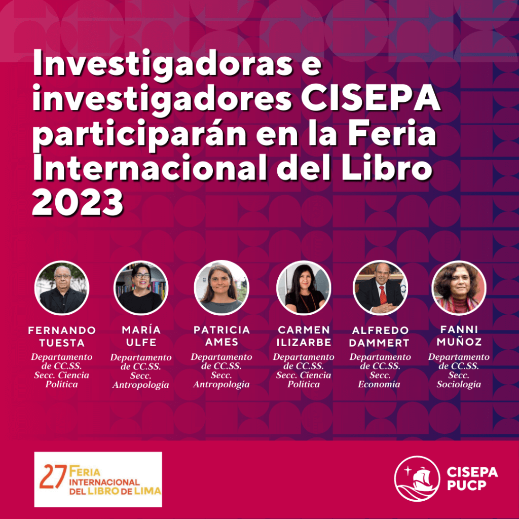 Investigadoras e investigadores CISEPA participarán en la Feria Internacional del Libro 2023 (FIL27)