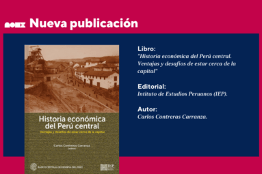 Nuestro investigador CISEPA, Carlos Contreras, es editor de un nuevo libro