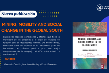 Nuestro investigador CISEPA, Gerardo Castillo, participó en la edición del libro Mining and mobility