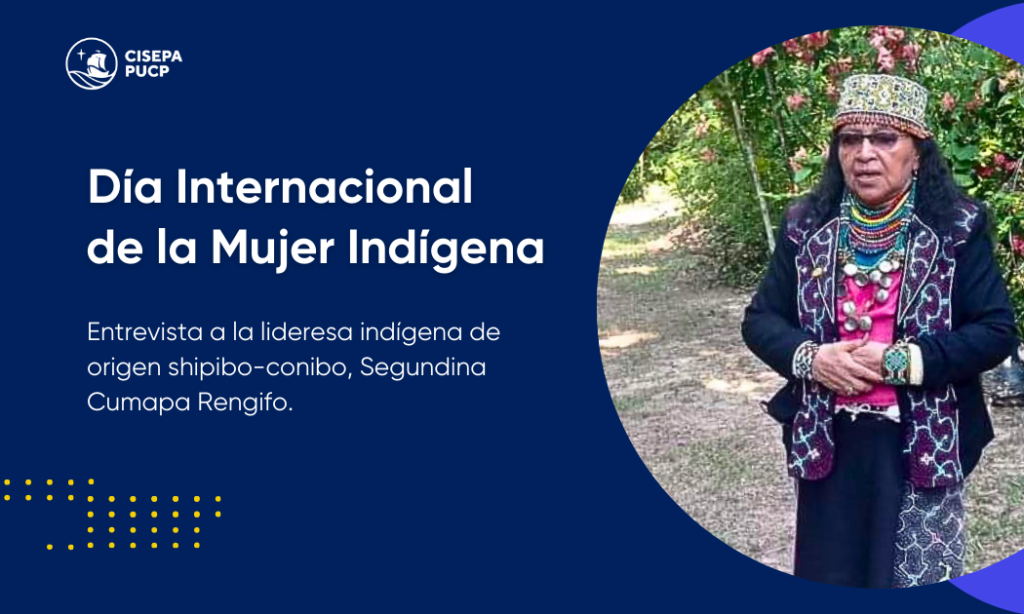 Día Internacional de la Mujer Indígena: Entrevista a Segundina Cumapa Rengifo