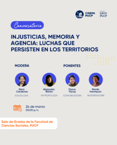 Conversatorio «Injusticias, memoria y agencia: Luchas que persisten en los territorios”