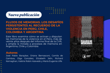 Memorias y disputas del pasado reciente: un libro editado por nuestra investigadora María Eugenia Ulfe