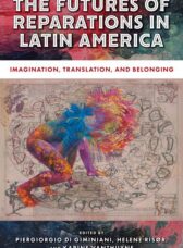 Being Repaired: Reparations and Remediations in Peru
