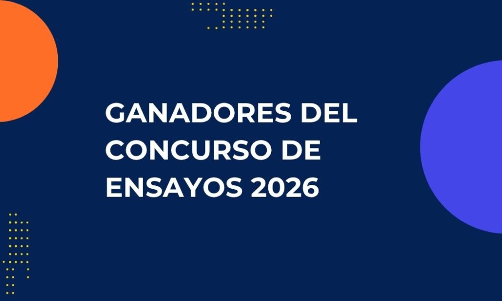 Conoce los ensayos ganadores del Concurso de Ensayos 2026